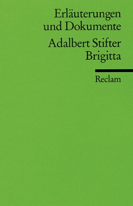 Adalbert Stifter 'Brigitta'