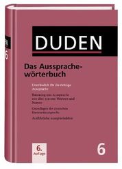 Der Duden; Duden Das Aussprachewörterbuch; Bd.6