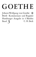 Briefe: Goethes Briefe und Briefe an Goethe  Bd. 3: Briefe der Jahre 1805-1821