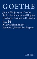 Goethes Werke  Bd. 14: Naturwissenschaftliche Schriften II. Materialien. Register - Tl.2