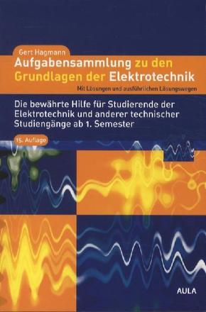 Aufgabensammlung zu den Grundlagen der Elektrotechnik