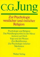 Gesammelte Werke: Zur Psychologie westlicher und östlicher Religion