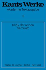 Immanuel Kant: Werke: Kritik der reinen Vernunft