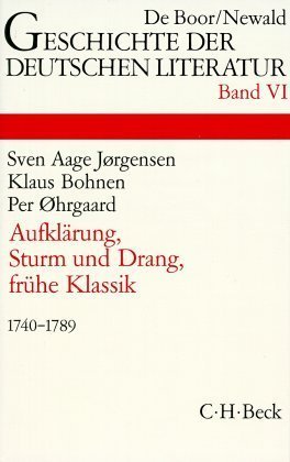 Geschichte der deutschen Literatur  Bd. 6: Aufklärung, Sturm und Drang, Frühe Klassik (1740-1789)