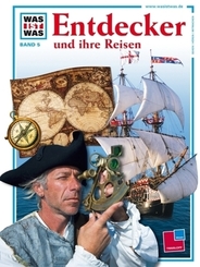 Entdecker und ihre Reisen - Was ist was Bd.5