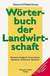 Wörterbuch der Landwirtschaft, Deutsch-Englisch-Französisch-Spanisch-Italienisch-Russisch