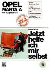 Jetzt helfe ich mir selbst: Opel Manta A (bis Aug. 75)