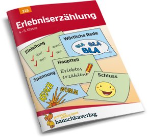 Deutsch 4./5. Klasse Übungsheft - Erlebniserzählung