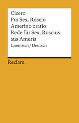 Pro Sex. Roscio Amerino oratio / Rede für Sextus Roscius aus Ameria
