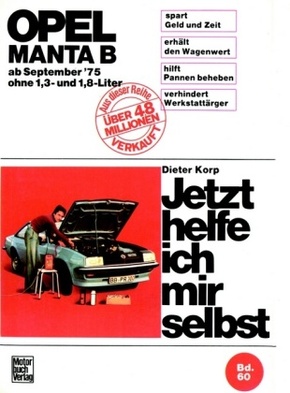 Jetzt helfe ich mir selbst: Opel Manta B