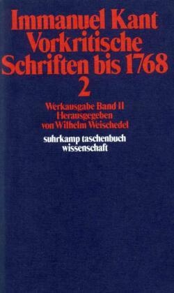Vorkritische Schriften bis 1768 - Tl.2