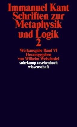 Schriften zur Metaphysik und Logik - Tl.2