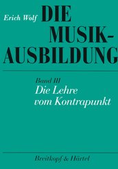 Die Musikausbildung / Die Lehre vom Kontrapunkt