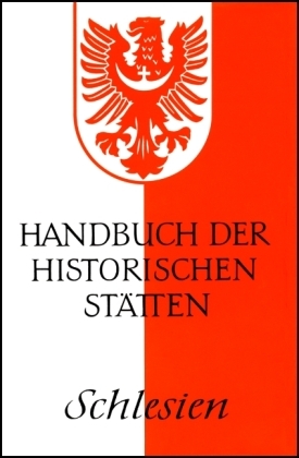 Handbuch der historischen Stätten Schlesien