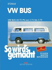 So wird's gemacht: VW Bus T2 68/70 PS 1/74 bis 5/79