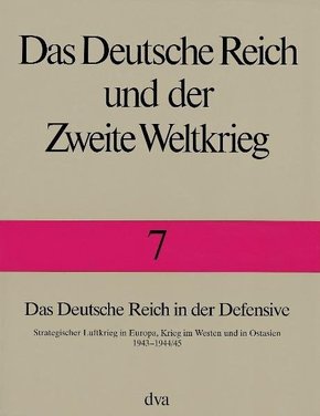 Das Deutsche Reich und der Zweite Weltkrieg: Das Deutsche Reich in der Defensive