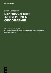 Lehrbuch der Allgemeinen Geographie: Geographie des Meeres - Ozeane und Küsten, Teil 1 - Tl.1