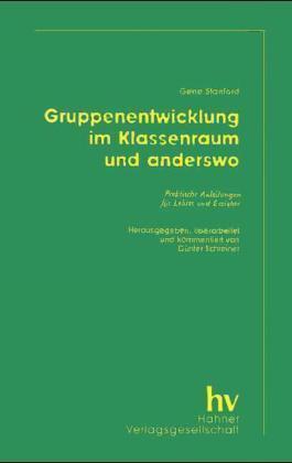 Gruppenentwicklung - im Klassenraum und anderswo