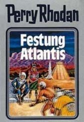 Perry Rhodan - Festung Atlantis