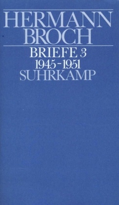Kommentierte Werkausgabe, 13 Bde. in 17 Tl.-Bdn.: Briefe (1945-1951)