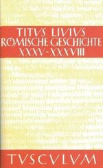 Titus Livius: Römische Geschichte: Buch 35-38 - Bd.8