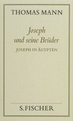 Joseph und seine Brüder, 4 Bde.: Joseph in Ägypten