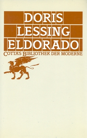 Eldorado (Cotta's Bibliothek der Moderne, Bd. 5)