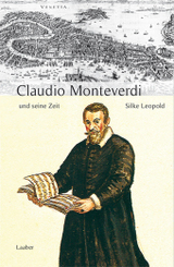 Große Komponisten und ihre Zeit: Claudio Monteverdi und seine Zeit