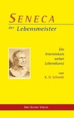 Seneca, der Lebensmeister