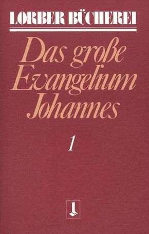 Johannes, das grosse Evangelium - Bd.1