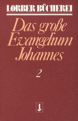 Johannes, das grosse Evangelium - Bd.2