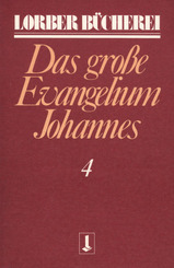 Johannes, das grosse Evangelium - Bd.4