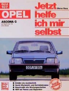 Jetzt helfe ich mir selbst: Opel Ascona C