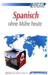 Assimil Spanisch ohne Mühe heute: Lehrbuch