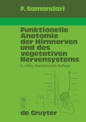 Funktionelle Anatomie der Hirnnerven und des vegetativen Nervensystems f&uuml;r Mediziner und Zahnmediziner