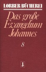 Johannes, das grosse Evangelium - Bd.8