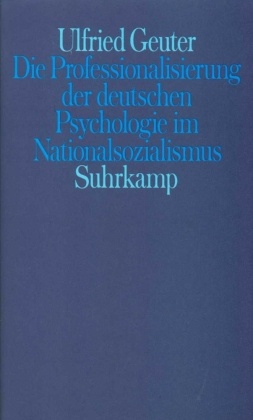 Die Professionalisierung der deutschen Psychologie im Nationalsozialismus