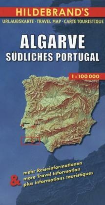 Hildebrand's Urlaubskarte Algarve, südliches Portugal. Algarve, Southern Portugal. Algarve, Portugal du Sud