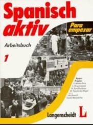 Spanisch aktiv: Arbeitsbuch; Zu Bd.1