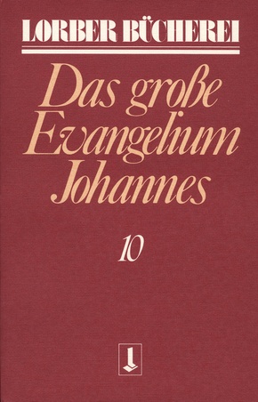 Johannes, das grosse Evangelium. Bd.10 - Bd.10