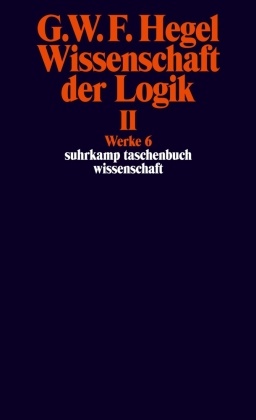 Wissenschaft der Logik - Bd.2