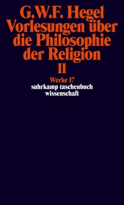 Vorlesungen über die Philosophie der Religion - Tl.2