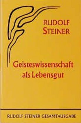 Geisteswissenschaft als Lebensgut