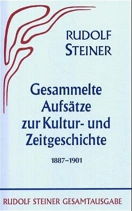 Gesammelte Aufsätze zur Kulturgeschichte und Zeitgeschichte 1887-1901