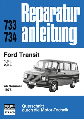 Ford Transit 1,6/2,0 l  ab Sommer 1978