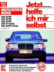 Jetzt helfe ich mir selbst: Mercedes 200-300 D,  Dez.84-Jun.93 E 200-300 Diesel ab Juli '93