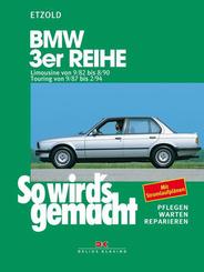 So wird's gemacht: BMW 3er Limousine von 9/82 bis 8/90, Touring von 9/87 bis 2/94