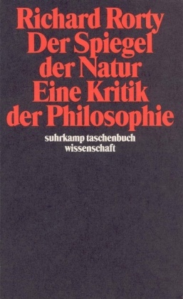 Der Spiegel der Natur, Eine Kritik der Philosophie