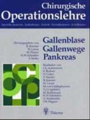 Chirurgische Operationslehre,: Gallenblase, Gallenwege, Pankreas