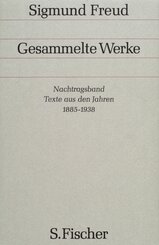 Gesammelte Werke: Nachtragsband, Texte aus den Jahren 1885-1938